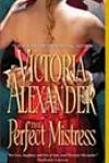 The Perfect Mistress by Victoria Alexander