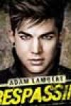 Trespassing by Adam Lambert