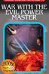 War with the Evil Power Master by RA Montgomery