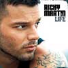 Life by Ricky Martin