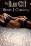 The Blow Off by Mickey J Corrigan