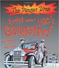 Avoid Being a 1920's Gangster! by Rupert Matthews