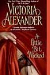 A Little Bit Wicked by Victoria Alexander