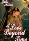 A Love Beyond Time by Judie Aitken