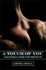 A Touch of You by Arvel Amaya