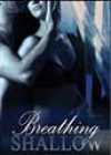 Breathing Shallow by Stephanie Adkins