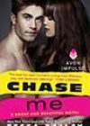 Chase Me by Tessa Bailey
