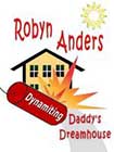 Dynamiting Daddy's Dream House by Robyn Anders