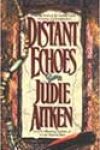 Distant Echoes by Judie Aitken