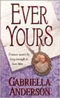 Ever Yours by Gabrielle Anderson