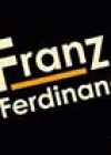 Franz Ferdinand by Franz Ferdinand