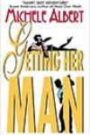 Getting Her Man by Michele Albert