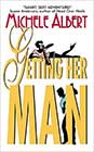Getting Her Man by Michele Albert