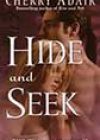 Hide and Seek by Cherry Adair
