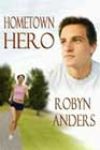 Hometown Hero by Robyn Anders