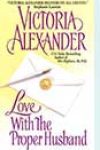 Love with the Proper Husband by Victoria Alexander