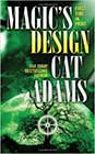 Magic's Design by Cat Adams