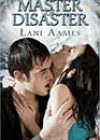 Master of Disaster by Lani Aames