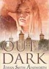 Out of the Dark by JoAnn Smith Ainsworth