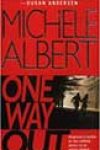 One Way Out by Michele Albert