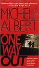 One Way Out by Michele Albert