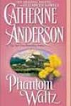 Phantom Waltz by Catherine Anderson