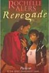 Renegade by Rochelle Alers