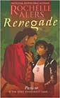 Renegade by Rochelle Alers