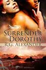 Surrender Dorothy by RG Alexander