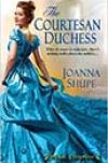 The Courtesan Duchess by Joanna Shupe