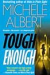 Tough Enough by Michele Albert