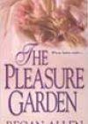 The Pleasure Garden by Regan Allen