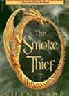 The Smoke Thief by Shana Abé