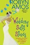 Wedding Bell Blues by Robyn Amos