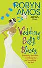 Wedding Bell Blues by Robyn Amos