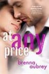 At Any Price by Brenna Aubrey