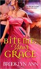 Bite Me, Your Grace by Brooklyn Ann