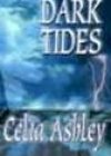 Dark Tides by Celia Ashley