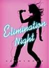 Elimination Night by Anonymous