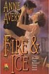 Fire & Ice by Anne Avery