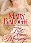 First Comes Marriage by Mary Balogh