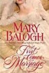 First Comes Marriage by Mary Balogh