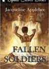 Fallen Soldiers by Jacqueline Applebee
