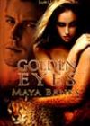 Golden Eyes by Maya Banks