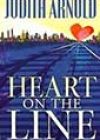 Heart on the Line by Judith Arnold