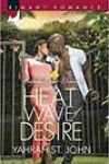 Heat Wave of Desire by Yahrah St John