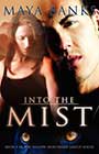 Into the Mist by Maya Banks