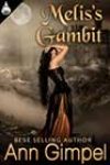 Melis’s Gambit by Ann Gimpel