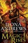 Magic Rises by Ilona Andrews