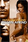 Paradise Found by Vivian Arend